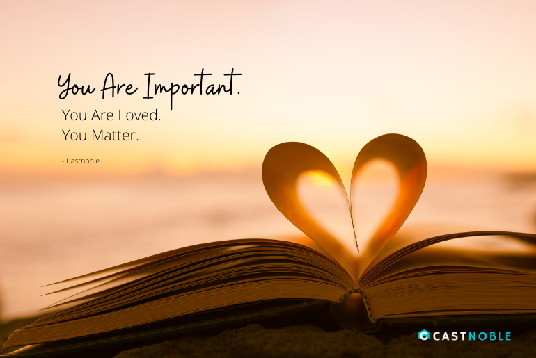 you are important you are loved you matter by castnoble